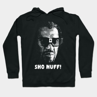 Sho Nuff! Hoodie